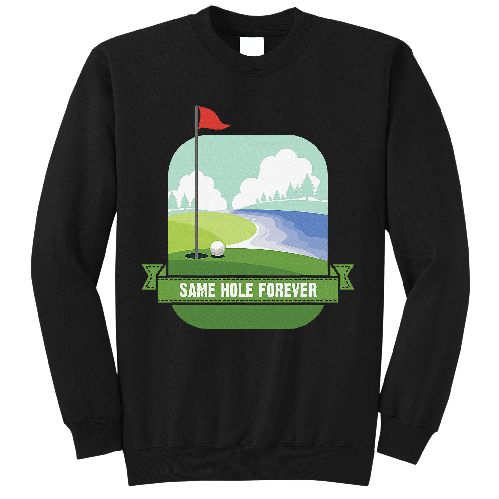 Same Hole Forever Funny Golf Bachelor Party Pre Wedding Sweatshirt