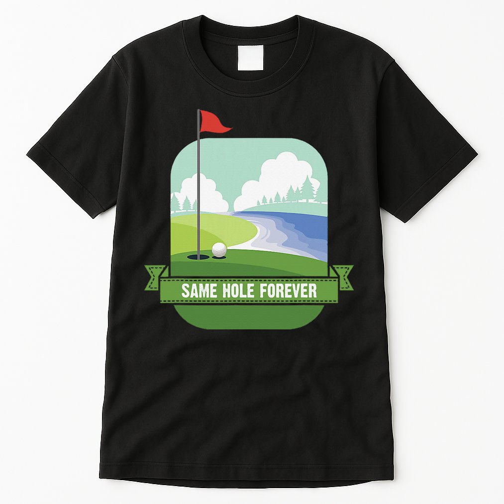 Same Hole Forever Funny Golf Bachelor Party Pre Wedding Tall T-Shirt