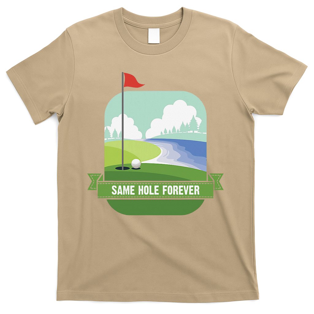Same Hole Forever Funny Golf Bachelor Party Pre Wedding T-Shirt