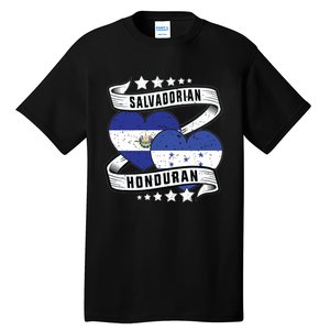 Salvadorian Honduran Flag Honduras Y El Salvador Sweatshirt Tall T-Shirt