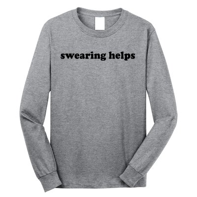 Swearing Helps Funny Sarcastic Humor Shirts For Women Long Sleeve Shirt