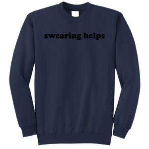 Swearing Helps Funny Sarcastic Humor Shirts For Women Sweatshirt