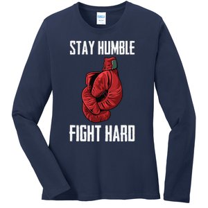 Stay Humble Fight Hard Boxing Gloves Boxer Ladies Long Sleeve Shirt