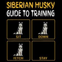 Siberian Husky Guide To Training Dog Obedience Poster