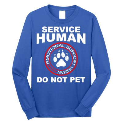 Service Human Gift Funny Dog Owner Emotional Support Human Long Sleeve Shirt