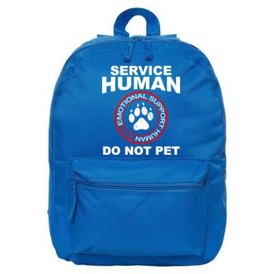 Service Human Gift Funny Dog Owner Emotional Support Human 16 in Basic Backpack