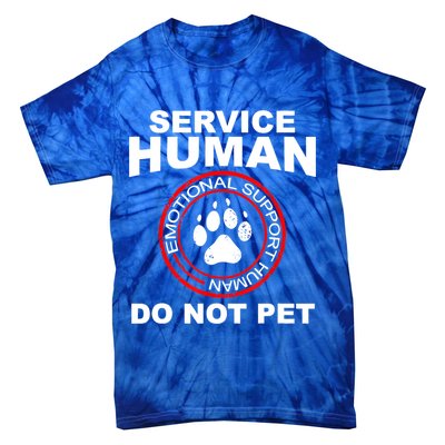 Service Human Gift Funny Dog Owner Emotional Support Human Tie-Dye T-Shirt