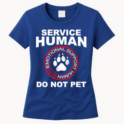 Service Human Gift Funny Dog Owner Emotional Support Human Womens T-Shirt