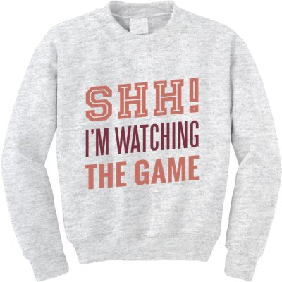 Shh I'm Watching The Game Kids Sweatshirt