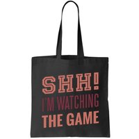 Shh I'm Watching The Game Bag