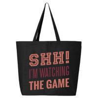 Shh I'm Watching The Game 25L Jumbo Tote