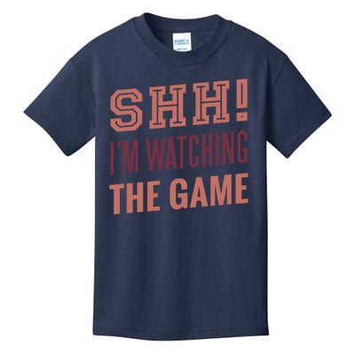 Shh I'm Watching The Game Kids T-Shirt