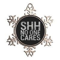 Shh No One Cares Metallic Star Ornament