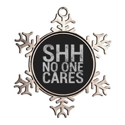 Shh No One Cares Metallic Star Ornament