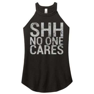 Shh No One Cares Women's Perfect Tri Rocker Tank