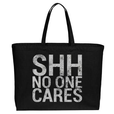 Shh No One Cares Cotton Canvas Jumbo Tote