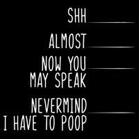 Shh Now You May Speak Nevermind Have To Poop Flatbill Hat