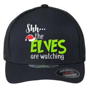 Shh The Elves Are Watching Flexfit Unipanel Trucker Cap