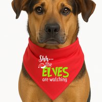 Shh The Elves Are Watching USA-Made Doggie Bandana