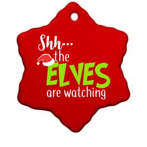 Shh The Elves Are Watching Ceramic Star Ornament