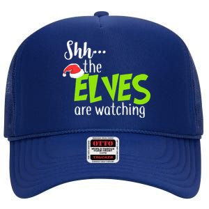 Shh The Elves Are Watching High Crown Mesh Back Trucker Hat