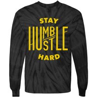 Stay Humble Hustle Hard Tie-Dye Long Sleeve Shirt