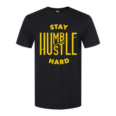 Stay Humble Hustle Hard Softstyle CVC T-Shirt