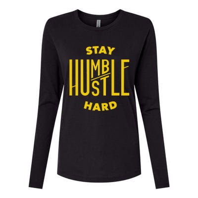 Stay Humble Hustle Hard Womens Cotton Relaxed Long Sleeve T-Shirt