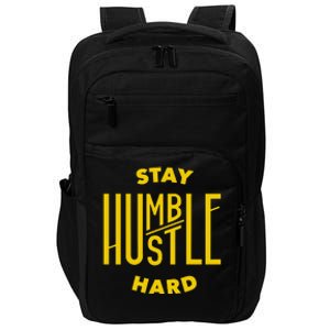 Stay Humble Hustle Hard Impact Tech Backpack