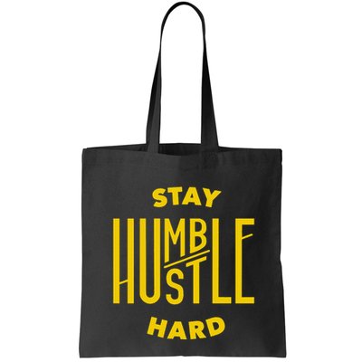 Stay Humble Hustle Hard Bag
