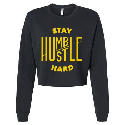 Stay Humble Hustle Hard Cropped Pullover Crew