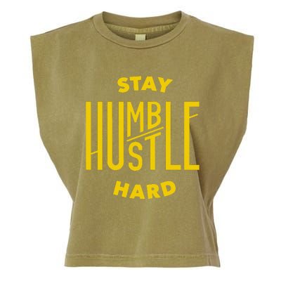 Stay Humble Hustle Hard Garment-Dyed Women's Muscle Tee