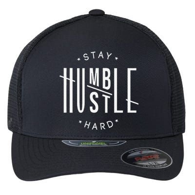 Stay Humble Hustle Hard Flexfit Unipanel Trucker Cap