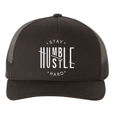 Stay Humble Hustle Hard Yupoong Adult 5-Panel Trucker Hat