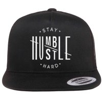 Stay Humble Hustle Hard Flat Bill Trucker Hat