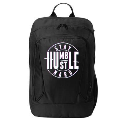 Stay Humble Hustle Hard City Backpack