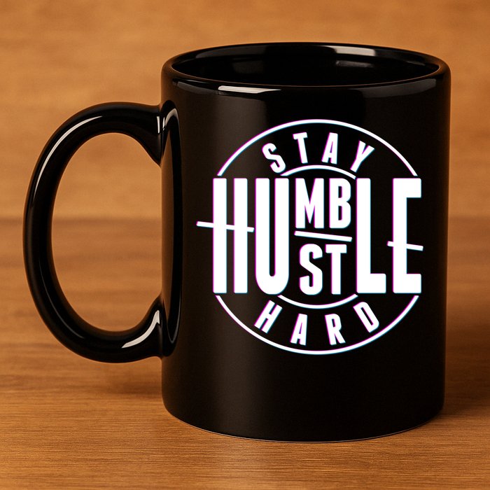 Stay Humble Hustle Hard 11oz C Handle Ceramic Mug