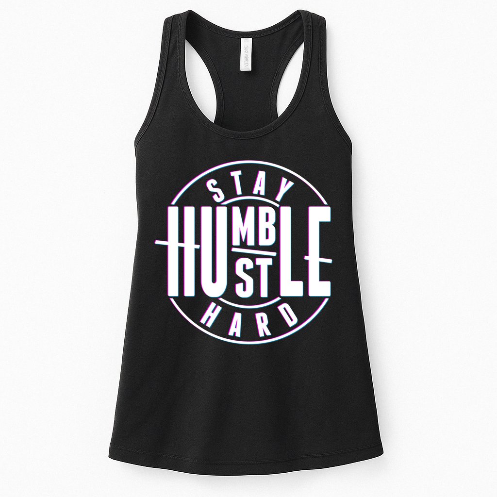 Stay Humble Hustle Hard Womens Tank Top