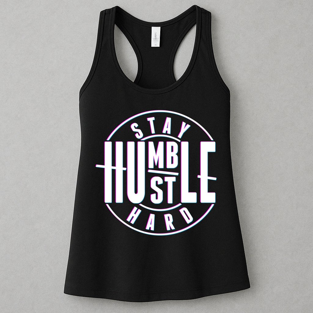 Stay Humble Hustle Hard Womens Tank Top
