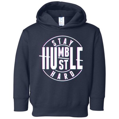 Stay Humble Hustle Hard Toddler Hoodie