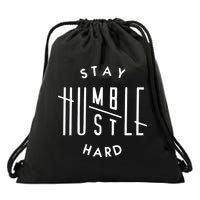 Stay Humble Hustle Hard Drawstring Bag