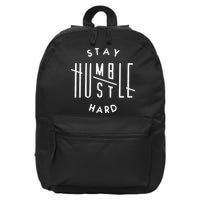 Stay Humble Hustle Hard 16 in Basic Backpack