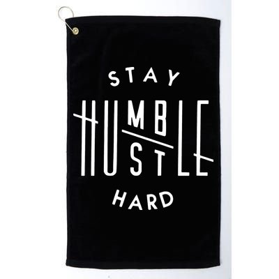 Stay Humble Hustle Hard Golf Towel