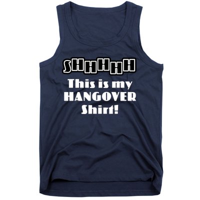 Shhh This Is My Hangover Shirt Tank Top