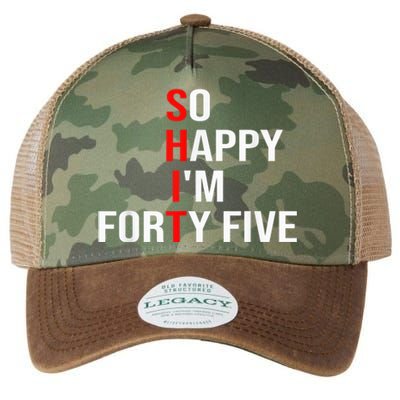 So Happy I'm Forty Five Funny 45 Years Old 45th Birthday Legacy Tie Dye Trucker Hat