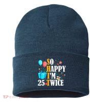 So Happy IM Twenty Five 25 Twice Fiftieth 50th Birthday Sustainable Knit Beanie