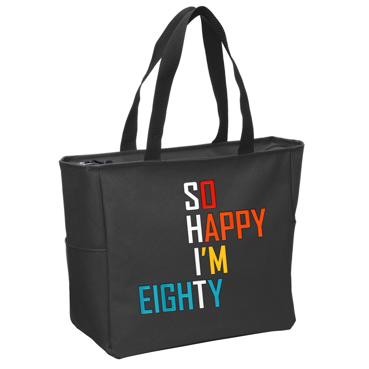 So Happy I'm Eighty Gag 80 Year Old Funny 80th Birthday Zip Tote Bag