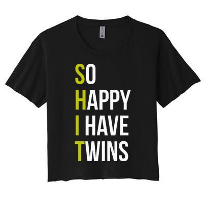 So Happy I Have Twins With Code Pregnancy Fathers Day Women's Crop Top Tee