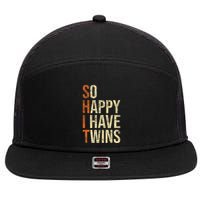 So Happy I Have Twins Twin Dad Father Mother Of Twins 7 Panel Mesh Trucker Snapback Hat