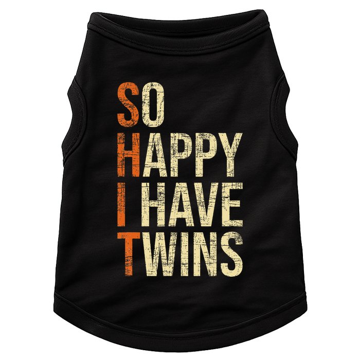 So Happy I Have Twins Twin Dad Father Mother Of Twins Doggie Tank